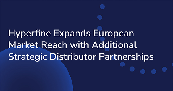 Hyperfine Expands European Market Reach with Additional Strategic Distributor Partners