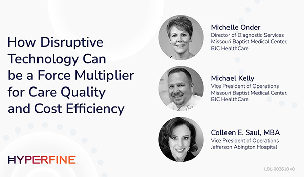 Webinar: How Disruptive Technology Can be a Force Multiplier for Care Quality and Cost Efficiency